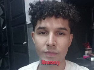 Rivansexy