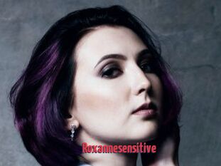Roxannesensitive
