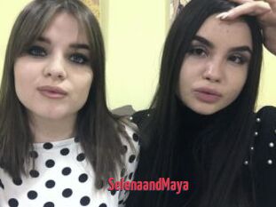 SelenaandMaya