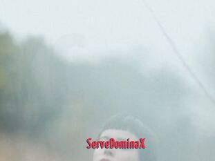 ServeDominaX