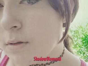 ShadowDiamond