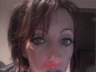Shaynice