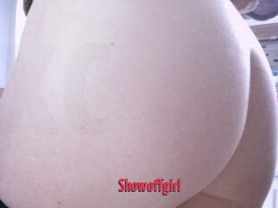 Showoffgirl