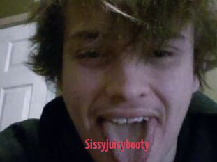 Sissyjuicybooty