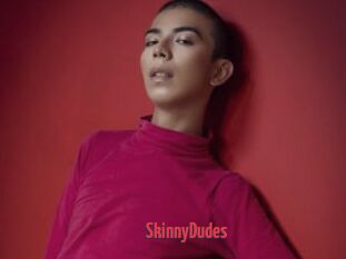 SkinnyDudes