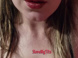 SlaveBigTits