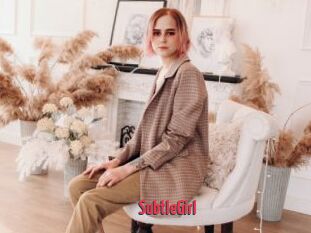 SubtleGirl