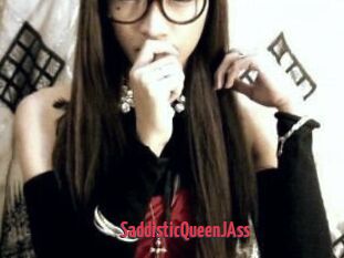 SaddisticQueenJAss