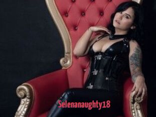 Selenanaughty18