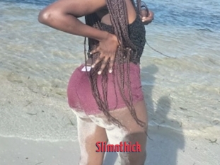 Slimnthick