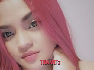 TINA_WET2