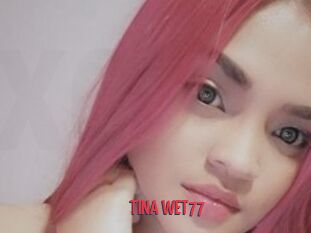 TINA_WET77
