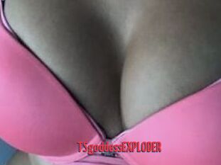 TSgoddessEXPLODER