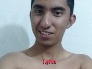 TayMax