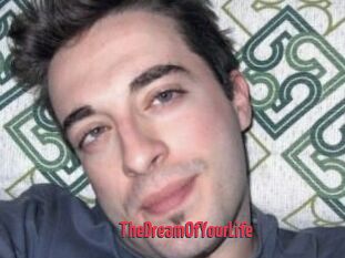 TheDreamOfYourLife