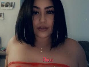 Thiccc