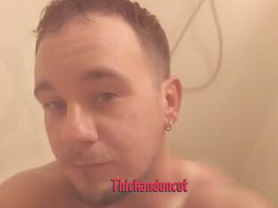 Thickanduncut
