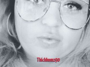 Thickkumz90