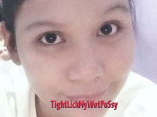 TightLickMyWetPuSsy