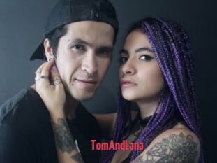 TomAndLana