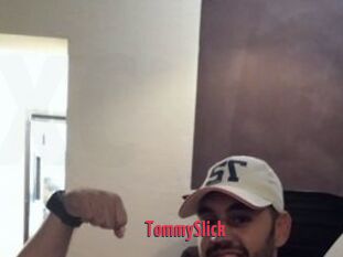 TommySlick