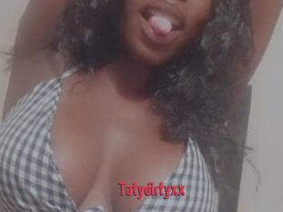 Tatydirtyxx