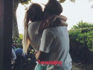Teaseandplay