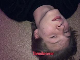 Themikesever