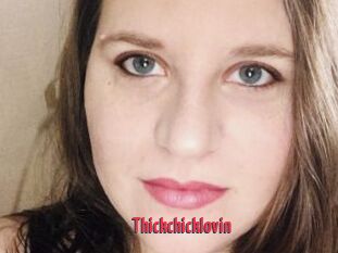 Thickchicklovin