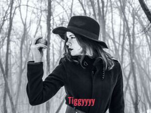 Tiggyyyy