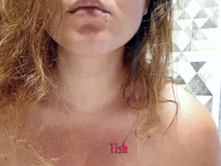 Tish