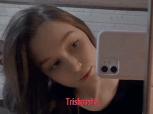 Trishaaster
