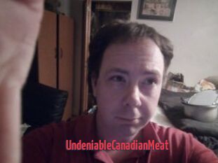 UndeniableCanadianMeat