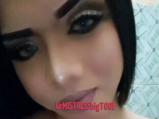 UrMISTRESSbigTOOL