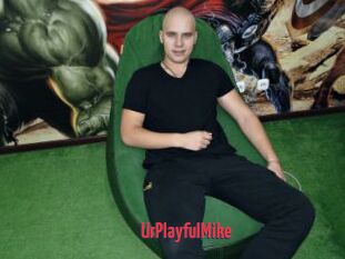 UrPlayfulMike