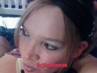 Us2freaksoncam