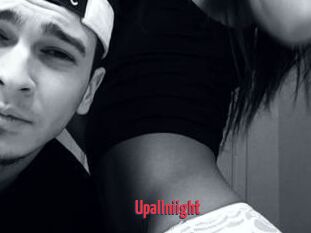 Upallniight