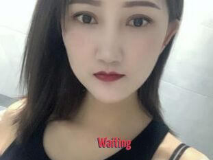 Waiting