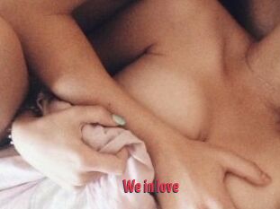 We_in_love