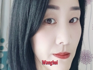 Wanghui