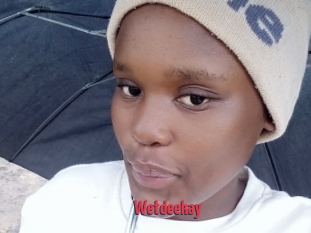 Wetdeekay