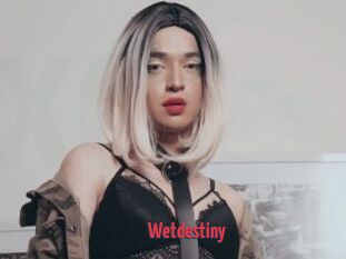 Wetdestiny