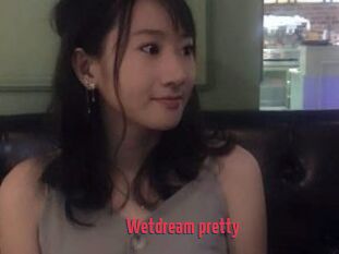 Wetdream_pretty