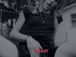 Wetwett