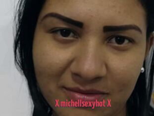 X_michellsexyhot_X
