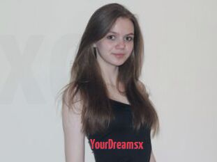 YourDreamsx