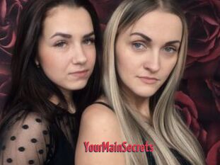 YourMainSecrets