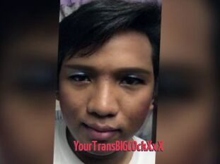 YourTransBIGCOckXxX