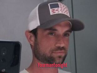 Yourmantonight
