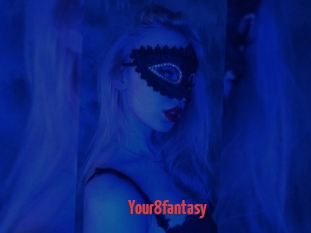 Your8fantasy